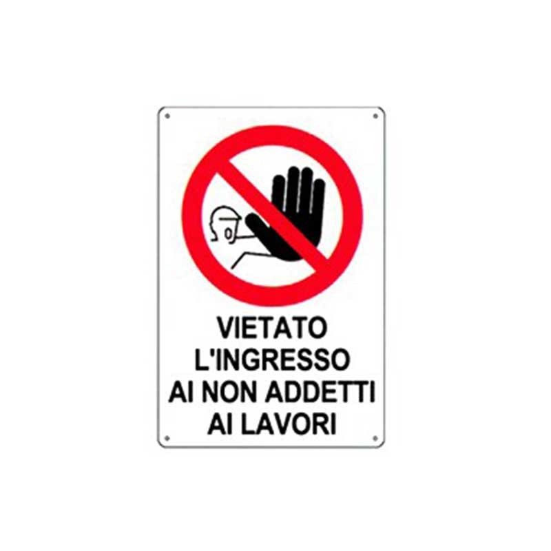 Cartello di informazione vietato l'ingresso ai non addetti ai lavori in polionda cm 50x70